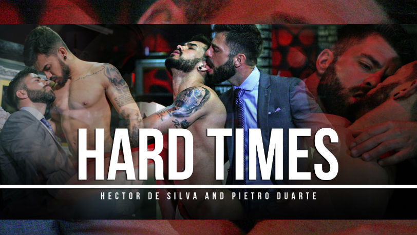 Pietro Duarte's flawless round ass gets fucked by Hector de Silva in “Hard Times” from Men at Play